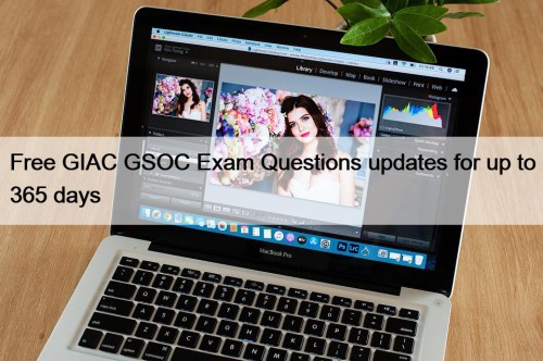 Free GIAC GSOC Exam Questions updates for up ...